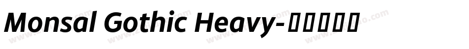 Monsal Gothic Heavy字体转换